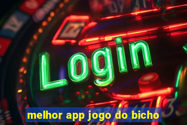 melhor app jogo do bicho